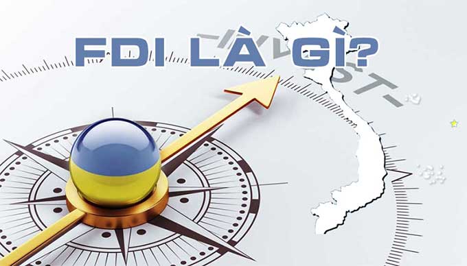 Vốn FDI là gì?