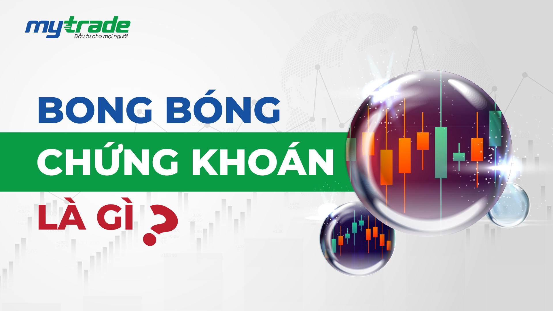 Bong bóng chứng khoán là gì?