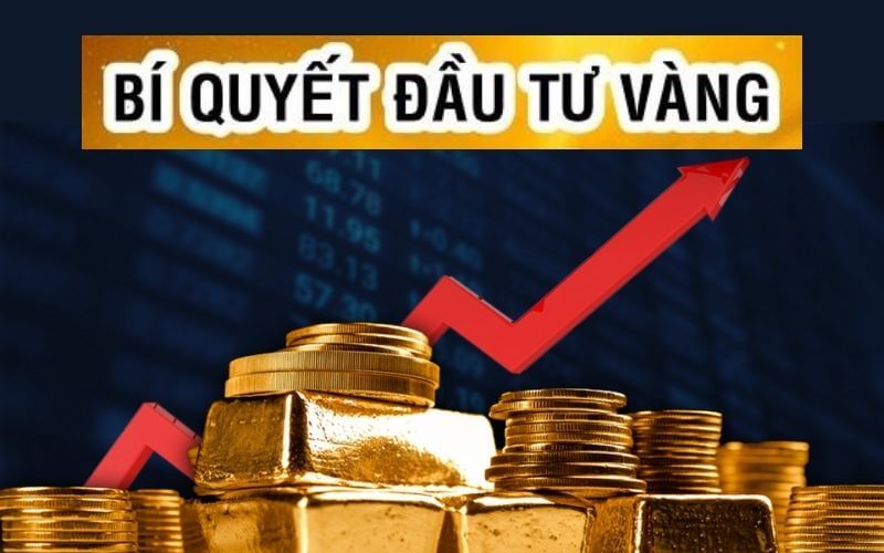 Hướng dẫn một số các lược đầu tư vàng hiệu quả