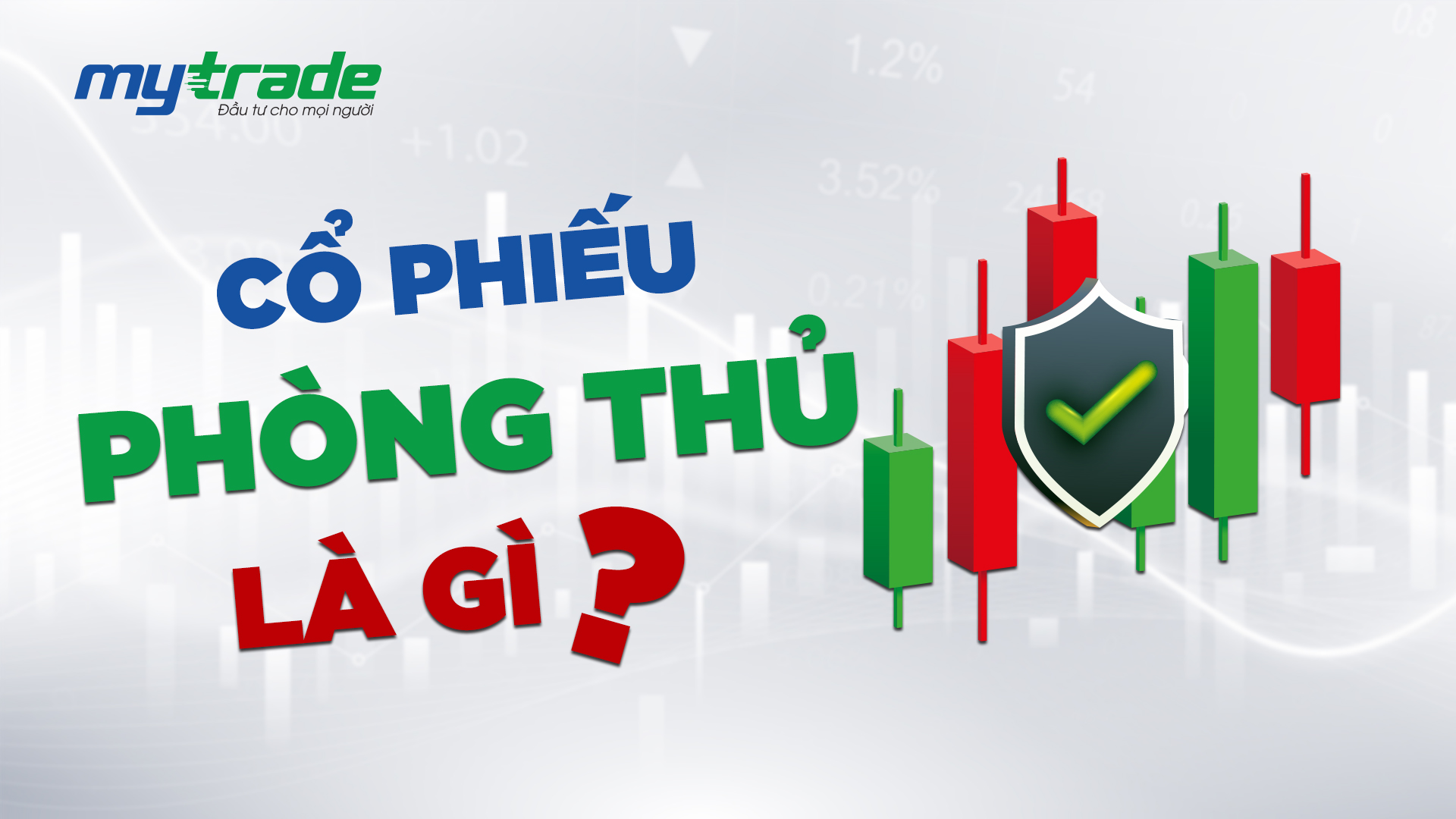 Cổ phiếu phòng thủ là gì?