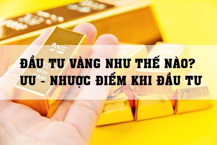 Đầu tư vàng có tốt không?