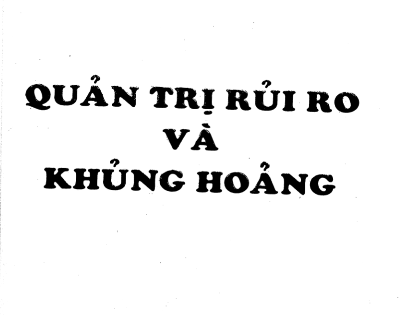 Sự khác nhau giữa Quản lý rủi ro và Quản lý khủng hoảng