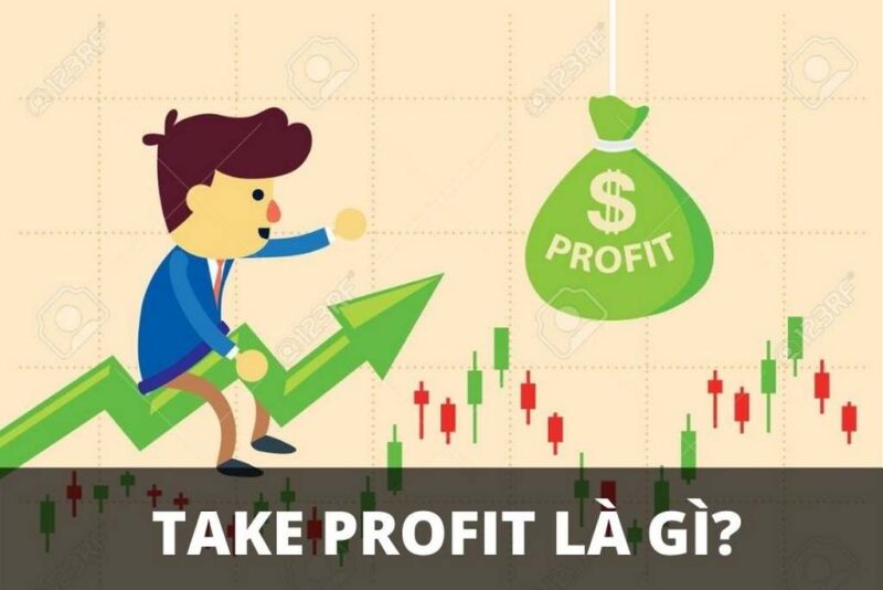 Take Profit là gì?