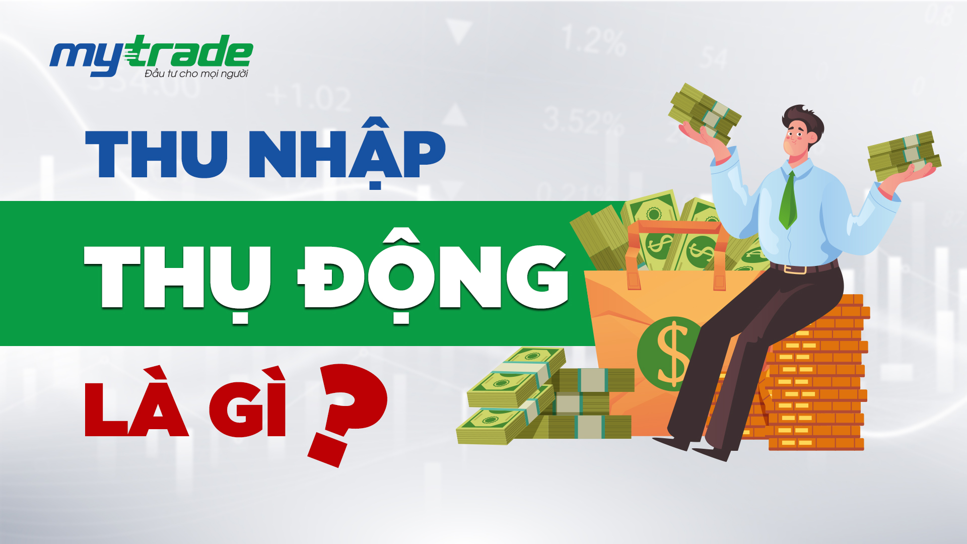 Thu nhập thụ động là gì?