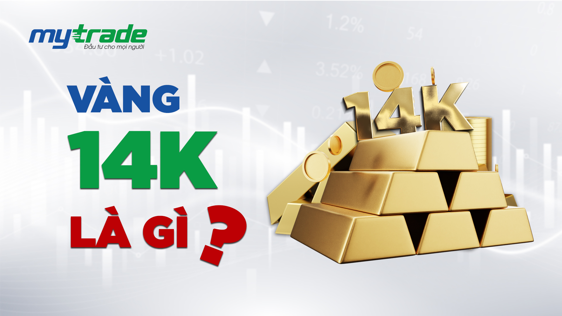 Vàng 14K là vàng gì?