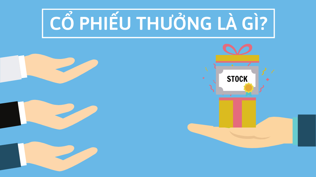 Cổ phiếu thưởng là gì?