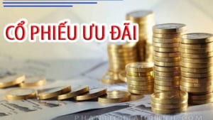 Cổ phiếu ưu đãi là gì? So sánh cổ phiếu thường và cổ phiếu ưu đãi