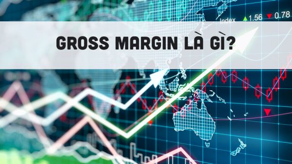 Gross margin là gì?