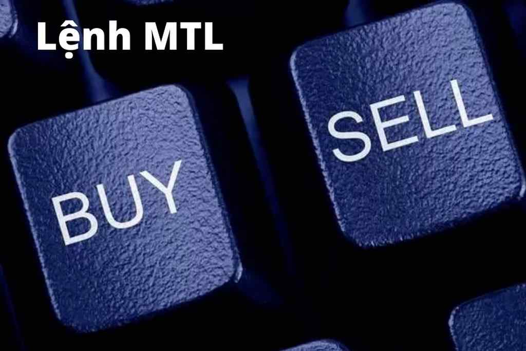 Đặc điểm lệnh giao dịch MTL
