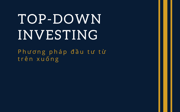 Phương pháp top down là gì?
