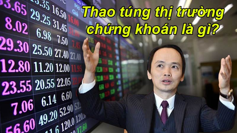 Thao túng thị trường chứng khoán là gì?