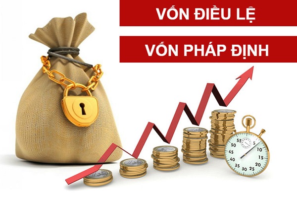 Phân biệt vốn điều lệ và vốn pháp định